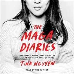 The Maga Diaries - My Surreal Adventures Inside the Right-Wing (and How I Got Out)