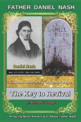 Daniel Nash A Man Mighty In Prayer - The Key to Revival