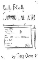 Really Friendly Command Line Intro