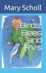 Birds, Bees and RVs
