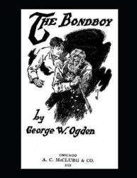 The Bondboy - ( Annotated )