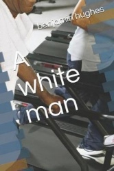 A White Man