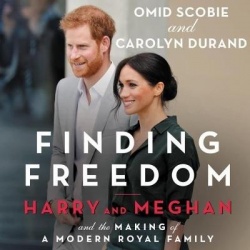 Finding Freedom - Harry and Meghan and the Making of a Modern Royal Family