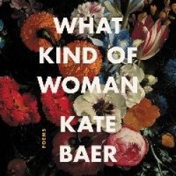 What Kind of Woman - Poems