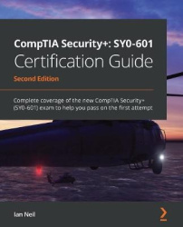 CompTIA Security+: SY0-601 Certification Guide - Complete coverage of the new CompTIA Security+ (SY0-601) exam to help you pass 