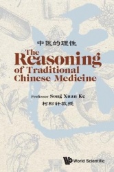 Reasoning Of Traditional Chinese Medicine, The