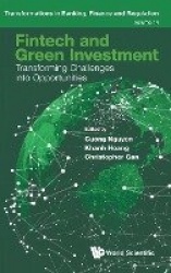 Fintech And Green Investment: Transforming Challenges Into Opportunities