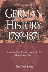 German History 1789-1871 - From the Holy Roman Empire to the Bismarckian Reich
