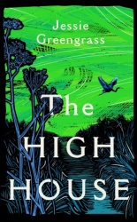 The High House - Shortlisted for the Costa Best Novel Award
