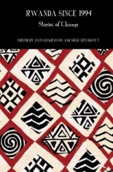Rwanda Since 1994 - Stories of Change