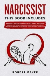 Narcissist - This Book Includes: Narcissistic Abuse, Codependent Relationships, Narcissistic Relationship, Empath Healing. Under