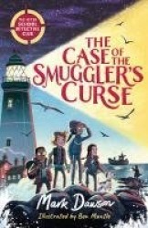 The After School Detective Club: The Case of the Smuggler's Curse - Book 1