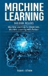 Machine Learning - 2 manuscript: Machine Learning for Beginners, Machine Learning with Python