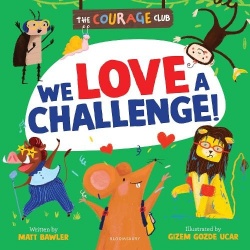 We Love a Challenge! - A growth mindset picture book for children