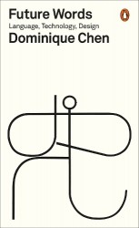 Future Words - Language, Technology, Design