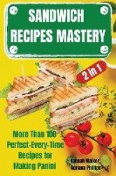 SANDWICH RECIPES MASTERY 2 in 1