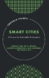 Smart Cities - A Panacea for Sustainable Development