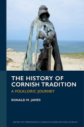 The History of Cornish Tradition - A Folkloric Journey