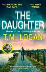 The Daughter - The instant Sunday Times bestselling Richard and Judy book club pick from the author of THE MOTHER and THE HOLIDA