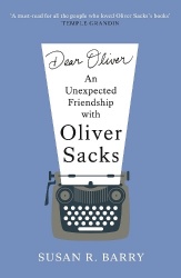 Dear Oliver - An unexpected friendship with Oliver Sacks
