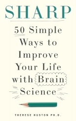 Sharp - 50 Simple Ways to Improve Your Life with Brain Science