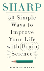Stay Sharp - 50 Simple Ways to Boost Your Brain