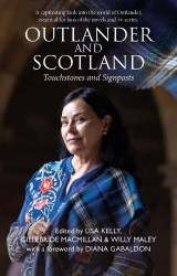 Outlander and Scotland - Touchstones and Signposts