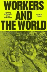 Workers and the World