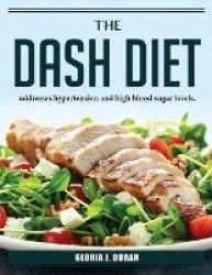 The DASH Diet - addresses hypertension and high blood sugar levels.