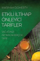 Etkİlİ İltİhap Önleyİcİ Tarİfler - SaĞliĞinizi Artiracak Bİrçok Tarİf