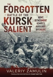 The Forgotten Battle of the Kursk Salient - 7th Guards Army's Stand against Army Detachment Kempf