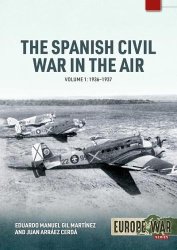 The Spanish Civil War in the Air Volume 1 - 1936-1937