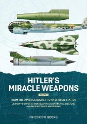 Hitler's Miracle Weapons Volume 3