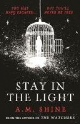 Stay in the Light