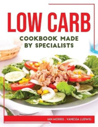Low Carb Cookbook Made by Specialists