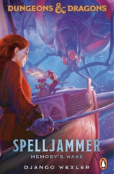 Dungeons&Dragons: Spelljammer: Memory's Wake