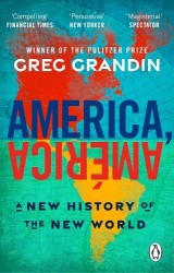America, América - A New History of the New World