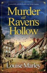 Murder at Raven's Hollow - A Completely Addictive English Cozy Murder Mystery