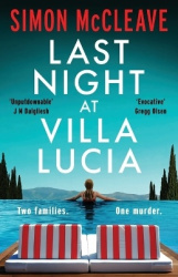 Last Night at Villa Lucia - A Totally Addictive Psychological Thriller with a Jaw-Dropping Twist