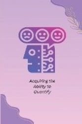Acquiring The Ability to Quantify