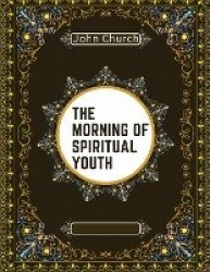 The Morning of Spiritual Youth