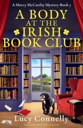 A Body at the Irish Book Club - An absolutely addictive Irish cozy mystery