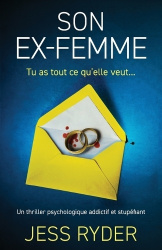 Son Ex-femme - Un thriller psychologique addictif et stupéfiant