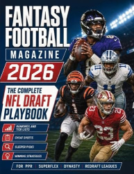 Fantasy Football Magazine 2026 - The Complete NFL Draft Playbook with Rankings, Tier Lists, Cheat Sheets, Sleeper Picks and Winn