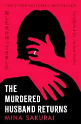 The Murdered Husband Returns - The twisty Japanese bestseller