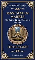 Man-Size in Marble - A Terrifying Tale of Living Statues and Supernatural Terror (Deluxe Hardbound Edition)