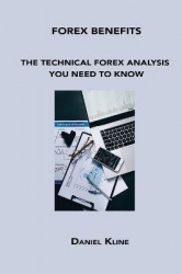 Forex Benefits - The Technical Forex Analysis You Need to Know
