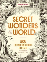 Lonely Planet Secret Wonders of the World