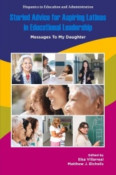 Storied Advice for Aspiring Latinas in Educational Leadership - Messages To My Daughter