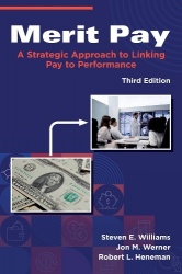 Merit Pay - A Strategic Approach to Linking Pay to Performance